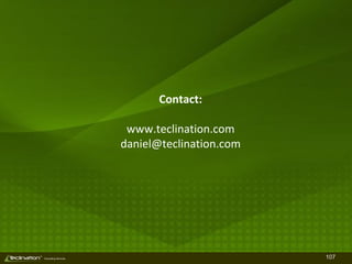107TM
Consulting Services
Contact:
www.teclination.com
daniel@teclination.com
 