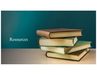 Resources
 