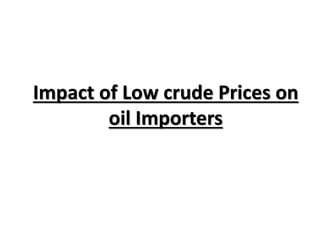 CRUDE OIL PRICES:WHY ARE THEY FALLING AND ITS IMPACT ON WORLD ECONOMY ...