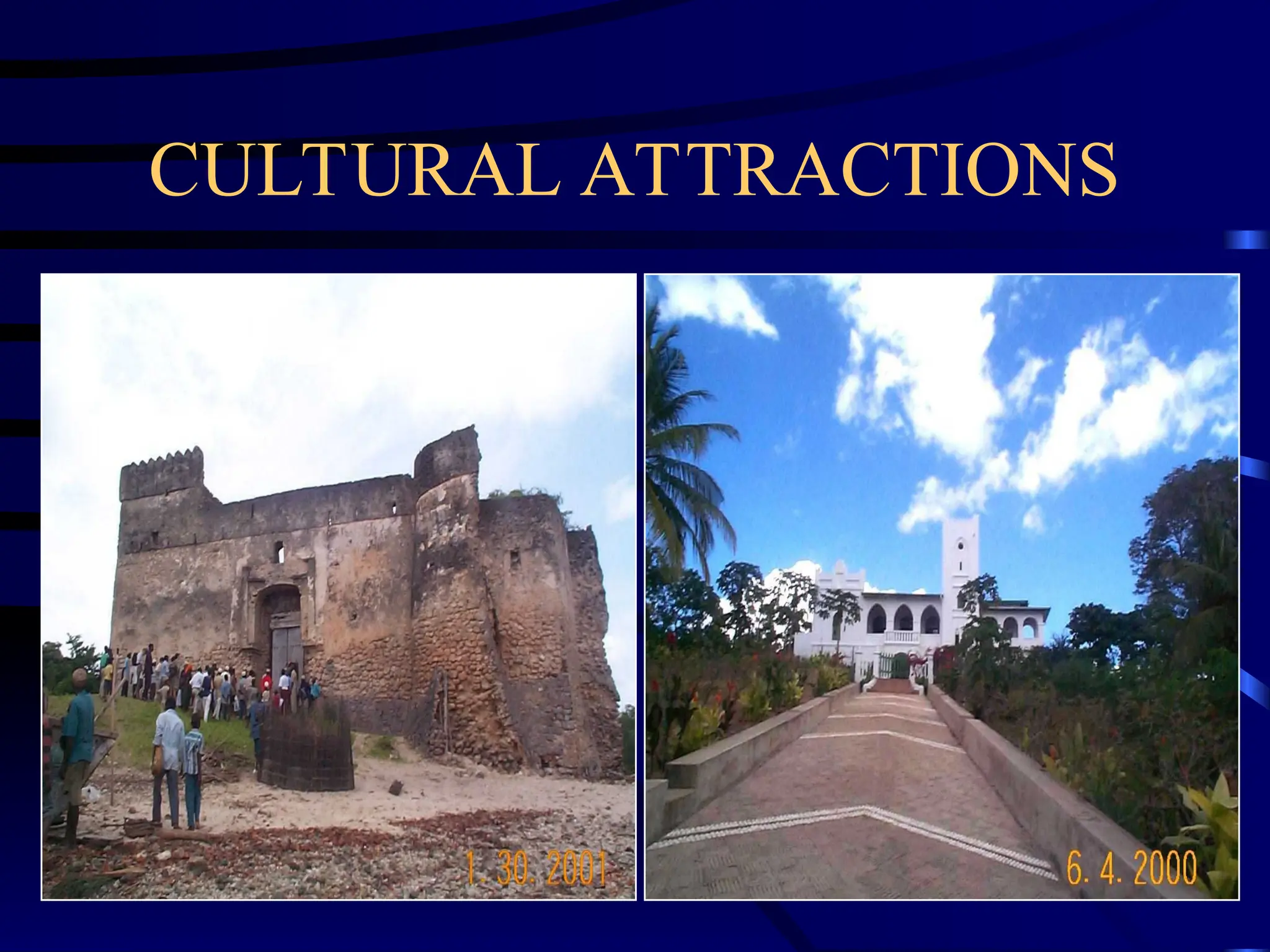CULTURAL ATTRACTIONS
 