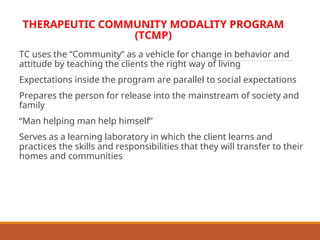 therapeutic community modality program (TCMP) bureau of jail management ...