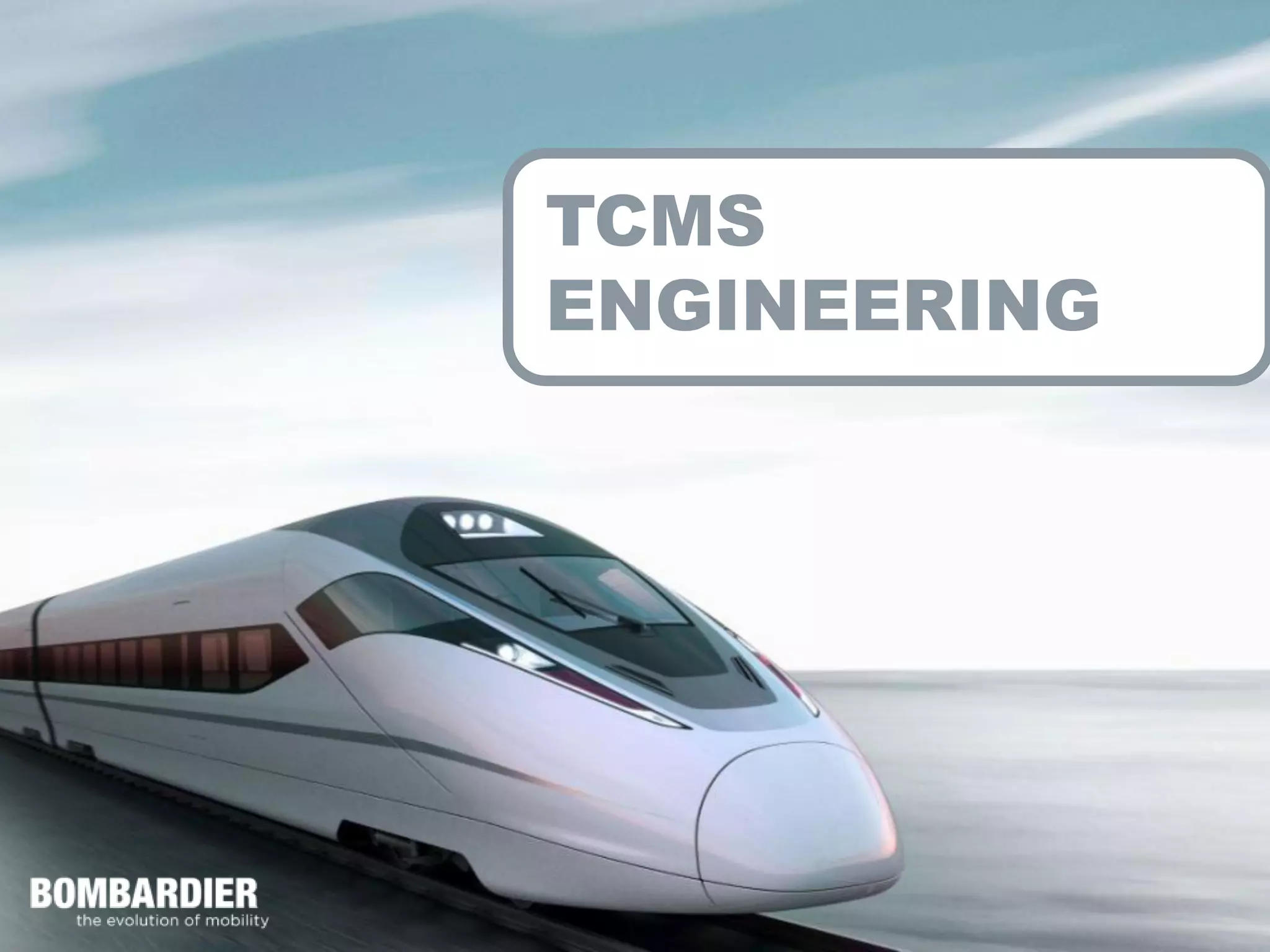 TCMS
ENGINEERING
 