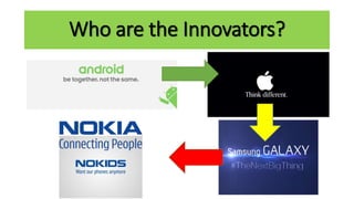Who are the Innovators?
 