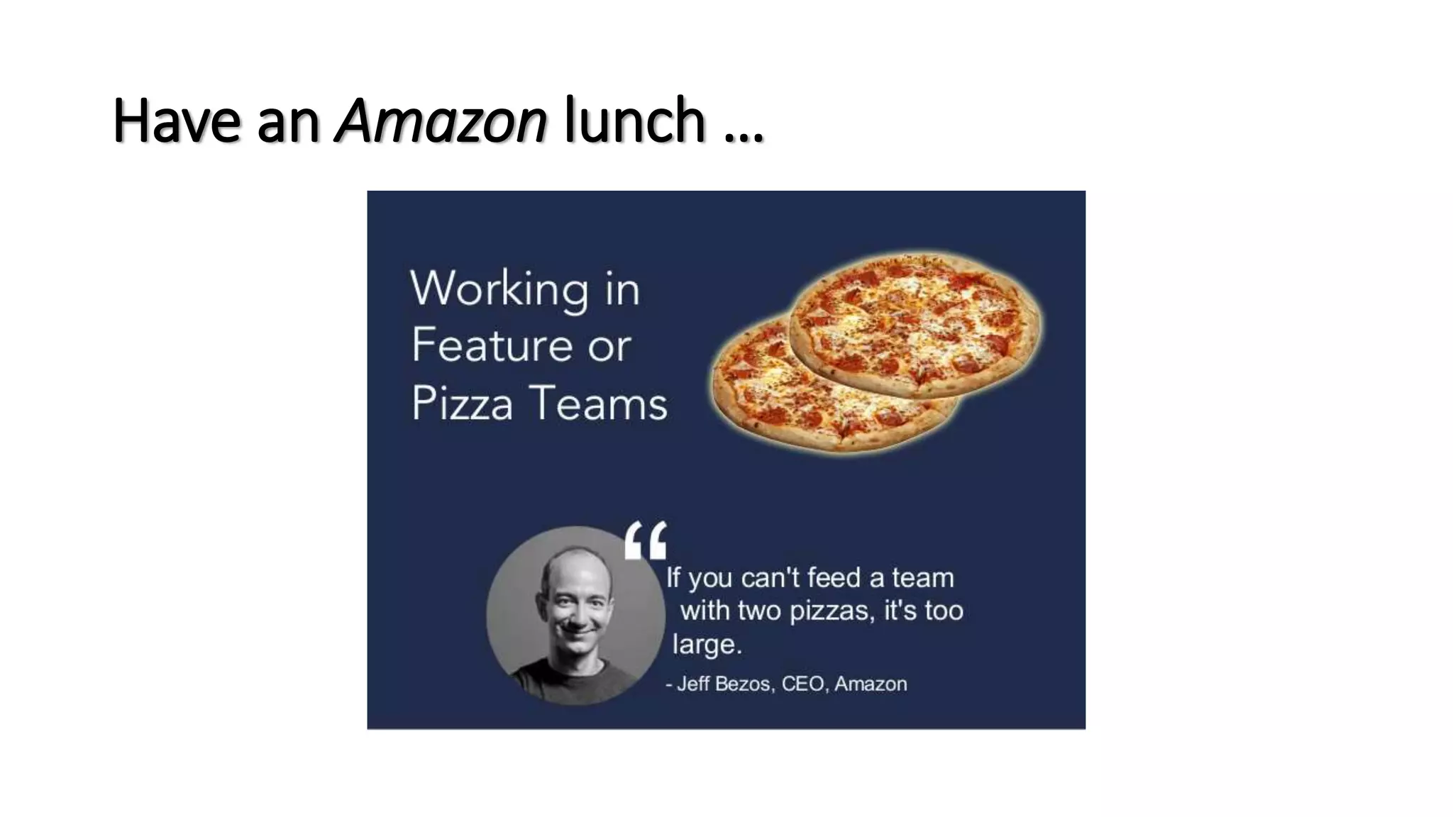 Have an Amazon lunch …
 