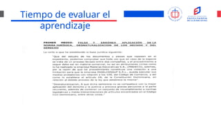 Tiempo de evaluar el
aprendizaje
 
