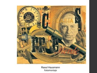 Raoul Hausmann
Fotomontaje
 