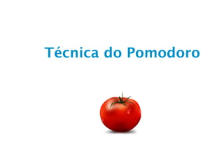 Técnica do Pomodoro
 