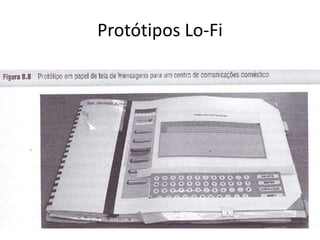 Protótipos Lo-Fi
 