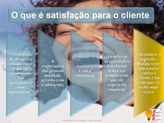 Atendimento ao Cliente - Julio Pascoal 