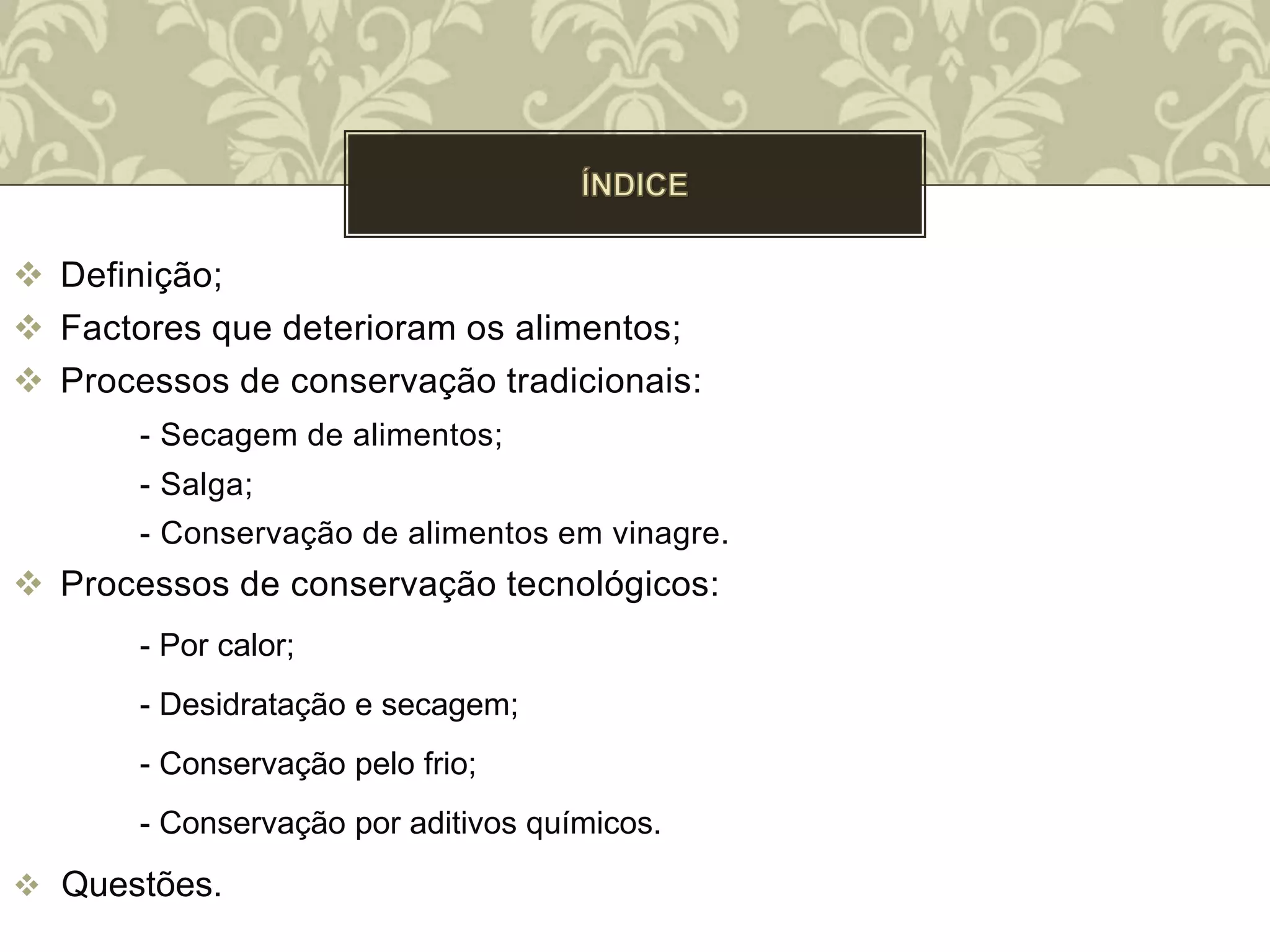 Tecnicas de conservação de alimentos | PPTX