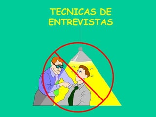 TECNICAS DE ENTREVISTAS 