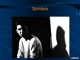 Técnicas de Exames

Sombra

40

 