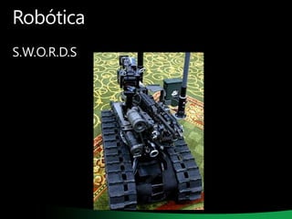 Robótica
S.W.O.R.D.S

 