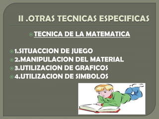 Repaso: los conocimientos se olvidan pronto, para ello es necesario repasarlos.OTROS METODOS Y TECNICAS DE LAS LECTURAS Entre los métodos mas conocidos y practicados en el proceso de comprensión, tenemos:El método ¨E F G H I¨