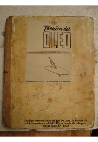 Este livro pertencia a meu pai, José De Lima, de Batatais -SP
e foi comprado por volta de 1955, na livraria Michelangelo
em São Paulo- SP - Brasil
 