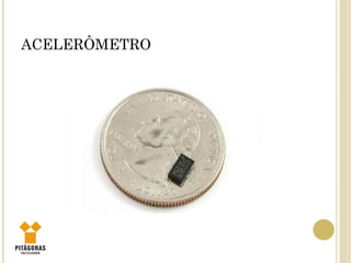 ACELERÔMETRO
 