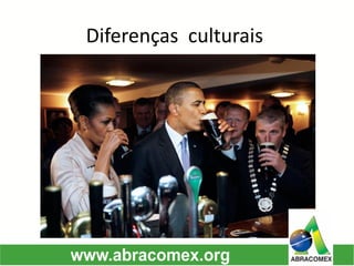 Diferenças culturais  