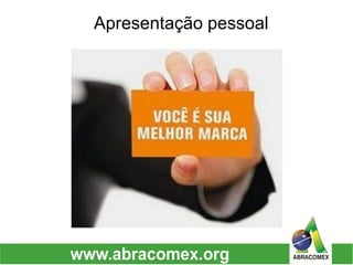 Apresentação pessoal  