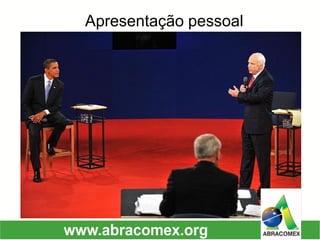 Apresentação pessoal  