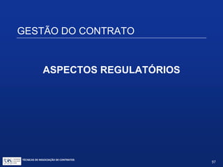 INCENTIVOS FISCAIS À INOVAÇÃO
Os incentivos fiscais da Lei 11.196/2005 ficam
suspensos no ano-calendário de 2016 (Medida
Provisória nº 694, de 2015)
TÉCNICAS DE NEGOCIAÇÃO DE CONTRATOS.
97
© Copyright - todos os direitosreservados
 