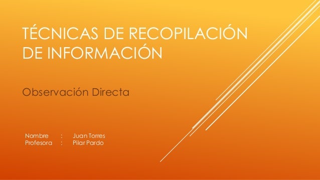 Técnicas de recopilación de información observacion