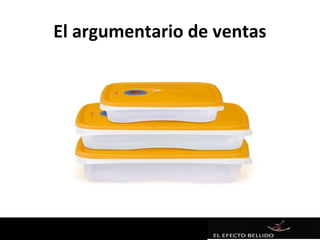 El argumentario de ventas
 