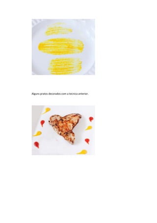Alguns pratos decorados com a tecnica anterior.
 