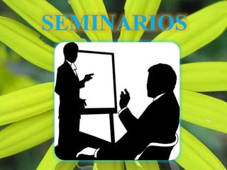 SEMINARIOS
 