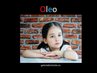 Oleo




galeriaderetratos.es
 