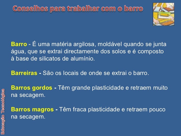 Técnicas e propriedades do barro