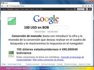 100 USD en BOB

  Conversión de moneda: basta con introducir la cifra y la
moneda de la conversión que deseas realizar en el cuadro de
 búsqueda y te mostraremos la respuesta en el navegador:
 