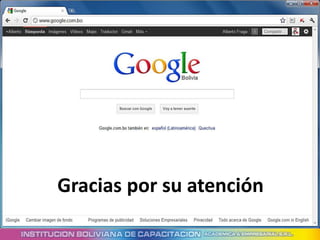 Gracias por su atención
 