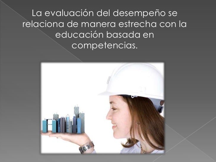 Los siguientes son principios que deben    tomarse en cuenta para evaluar    adecuadamente la competencia:ï‚ž Los mÃ©todos de...