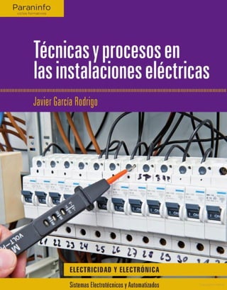PLC y Electroneumática: Técnicas y procesos en instalaciones eléctricas por Javier García Rodrigo
