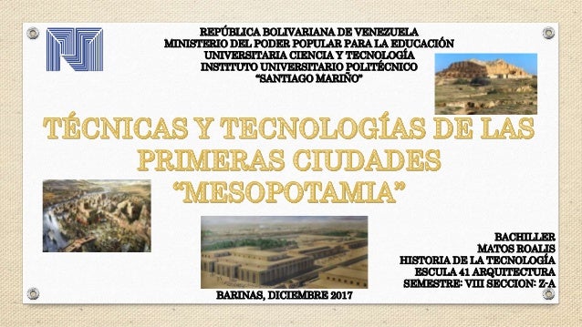Técnicas y Tecnología de las Civilizaciones Antiguas Mesopotamia