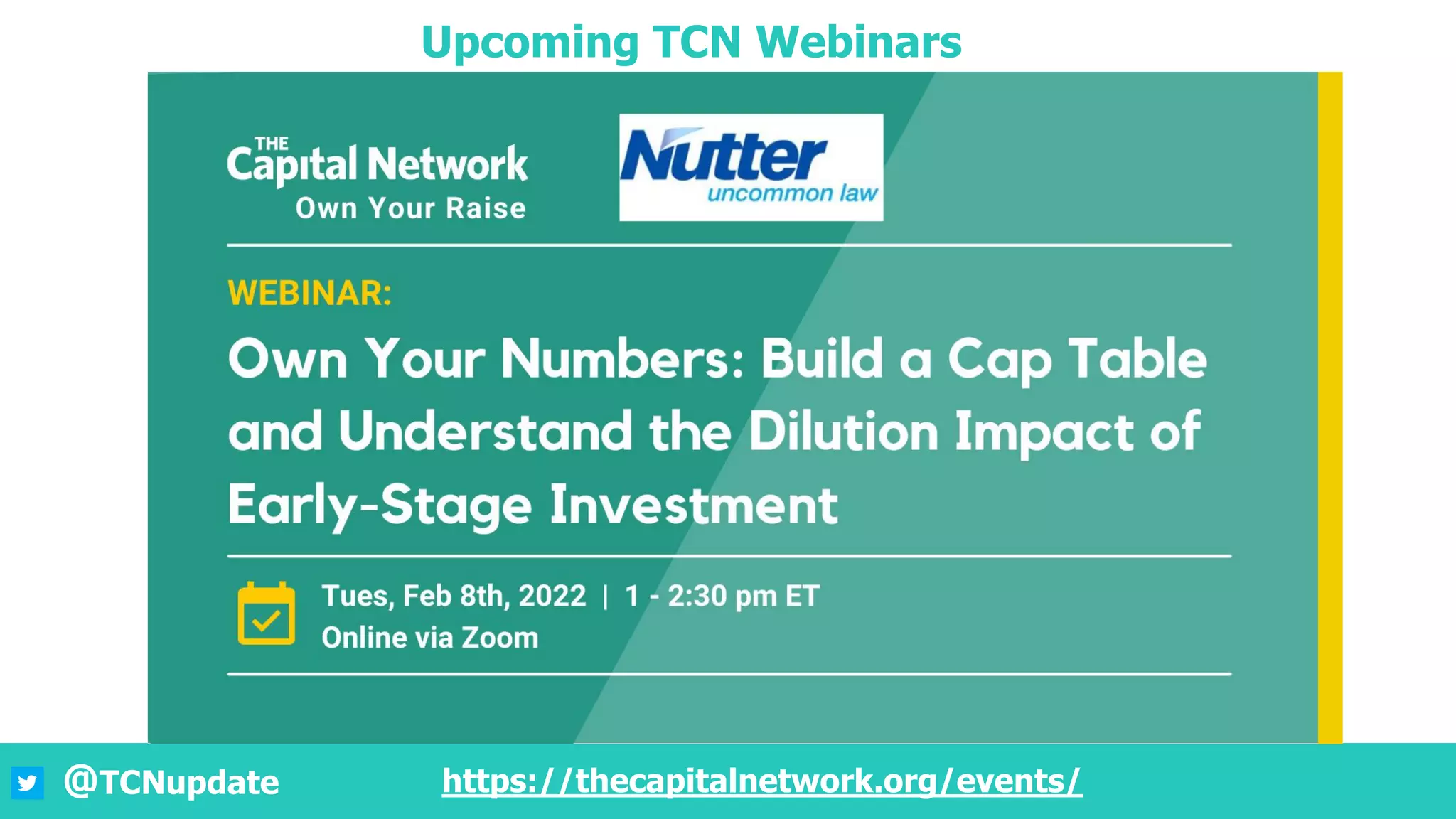 7
@TCNupdate https://thecapitalnetwork.org/events/
Upcoming TCN Webinars
 