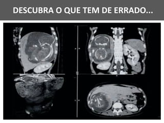 DESCUBRA O QUE TEM DE ERRADO...
 