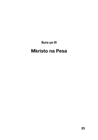23
Sura ya III
Mkristo na Pesa
 