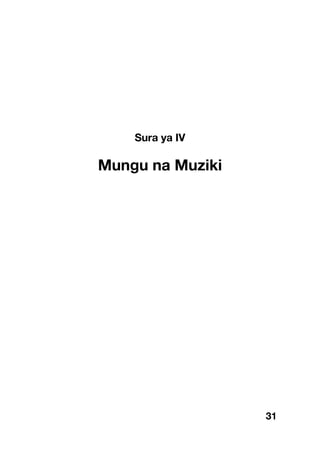 31
Sura ya IV
Mungu na Muziki
 