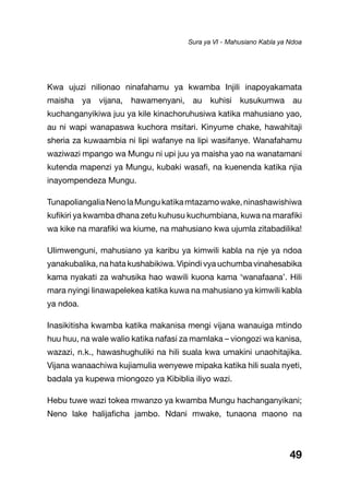 49
Kwa ujuzi nilionao ninafahamu ya kwamba Injili inapoyakamata
maisha ya vijana, hawamenyani, au kuhisi kusukumwa au
kuchanganyikiwa juu ya kile kinachoruhusiwa katika mahusiano yao,
au ni wapi wanapaswa kuchora msitari. Kinyume chake, hawahitaji
sheria za kuwaambia ni lipi wafanye na lipi wasifanye. Wanafahamu
waziwazi mpango wa Mungu ni upi juu ya maisha yao na wanatamani
kutenda mapenzi ya Mungu, kubaki wasafi, na kuenenda katika njia
inayompendeza Mungu.
TunapoliangaliaNenolaMungukatikamtazamowake,ninashawishiwa
kufikiri ya kwamba dhana zetu kuhusu kuchumbiana, kuwa na marafiki
wa kike na marafiki wa kiume, na mahusiano kwa ujumla zitabadilika!
Ulimwenguni, mahusiano ya karibu ya kimwili kabla na nje ya ndoa
yanakubalika, na hata kushabikiwa. Vipindi vya uchumba vinahesabika
kama nyakati za wahusika hao wawili kuona kama ‘wanafaana’. Hili
mara nyingi linawapelekea katika kuwa na mahusiano ya kimwili kabla
ya ndoa.
Inasikitisha kwamba katika makanisa mengi vijana wanauiga mtindo
huu huu, na wale walio katika nafasi za mamlaka – viongozi wa kanisa,
wazazi, n.k., hawashughuliki na hili suala kwa umakini unaohitajika.
Vijana wanaachiwa kujiamulia wenyewe mipaka katika hili suala nyeti,
badala ya kupewa miongozo ya Kibiblia iliyo wazi.
Hebu tuwe wazi tokea mwanzo ya kwamba Mungu hachanganyikani;
Neno lake halijaficha jambo. Ndani mwake, tunaona maono na
Sura ya VI - Mahusiano Kabla ya Ndoa
 