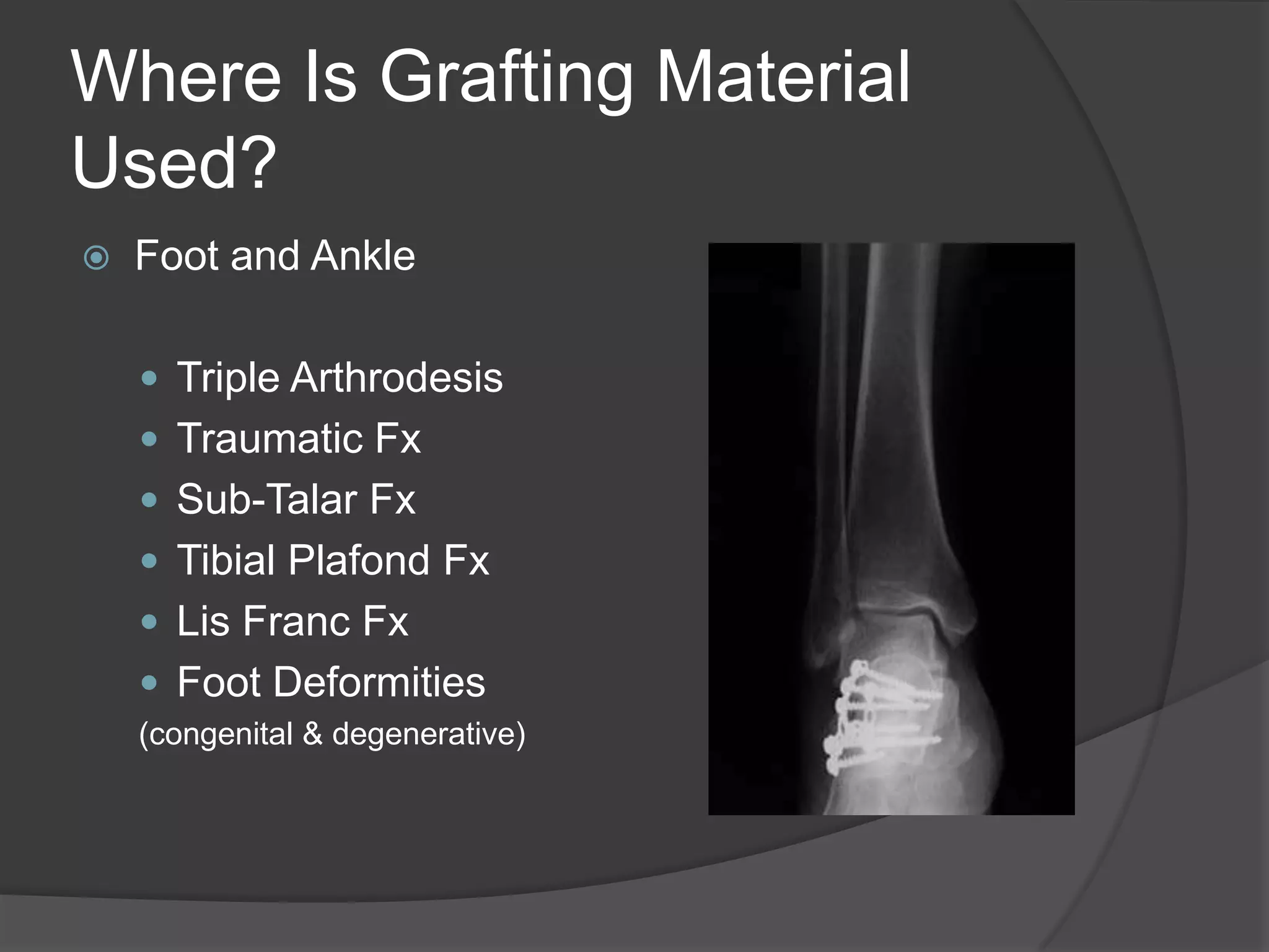 Americans suffer 5.6 million fractures a year, and surgeons perform nearly half a million bone graft operations annually. Bone grafts are second only to blood transfusions on the list of transplanted materials. 