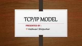 TCP/IP MODEL | PPT