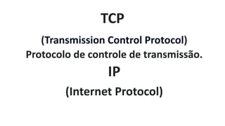 Modelo TCP/ip protocolo de internet e rede de computadores | PDF