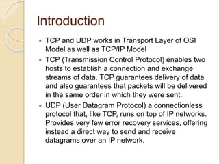Tcp and udp.transmission control protocol.user datagram protocol | PPTX