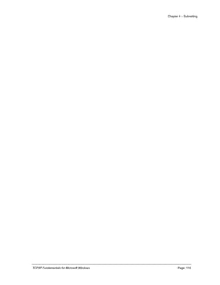 Chapter 4 – Subnetting
TCP/IP Fundamentals for Microsoft Windows Page: 116
 