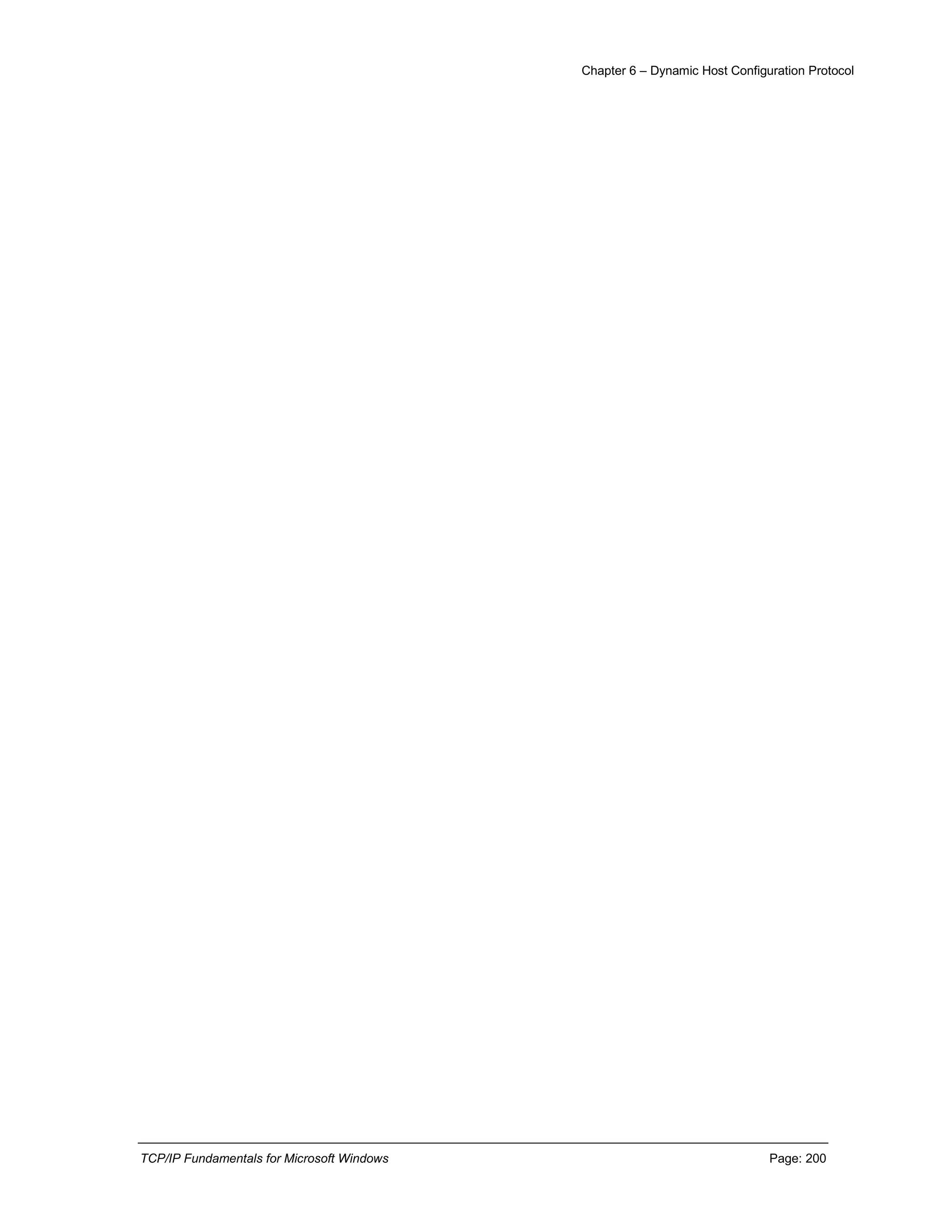 Chapter 6 – Dynamic Host Configuration Protocol
TCP/IP Fundamentals for Microsoft Windows Page: 200
 
