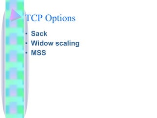 TCP Options Sack Widow scaling MSS 