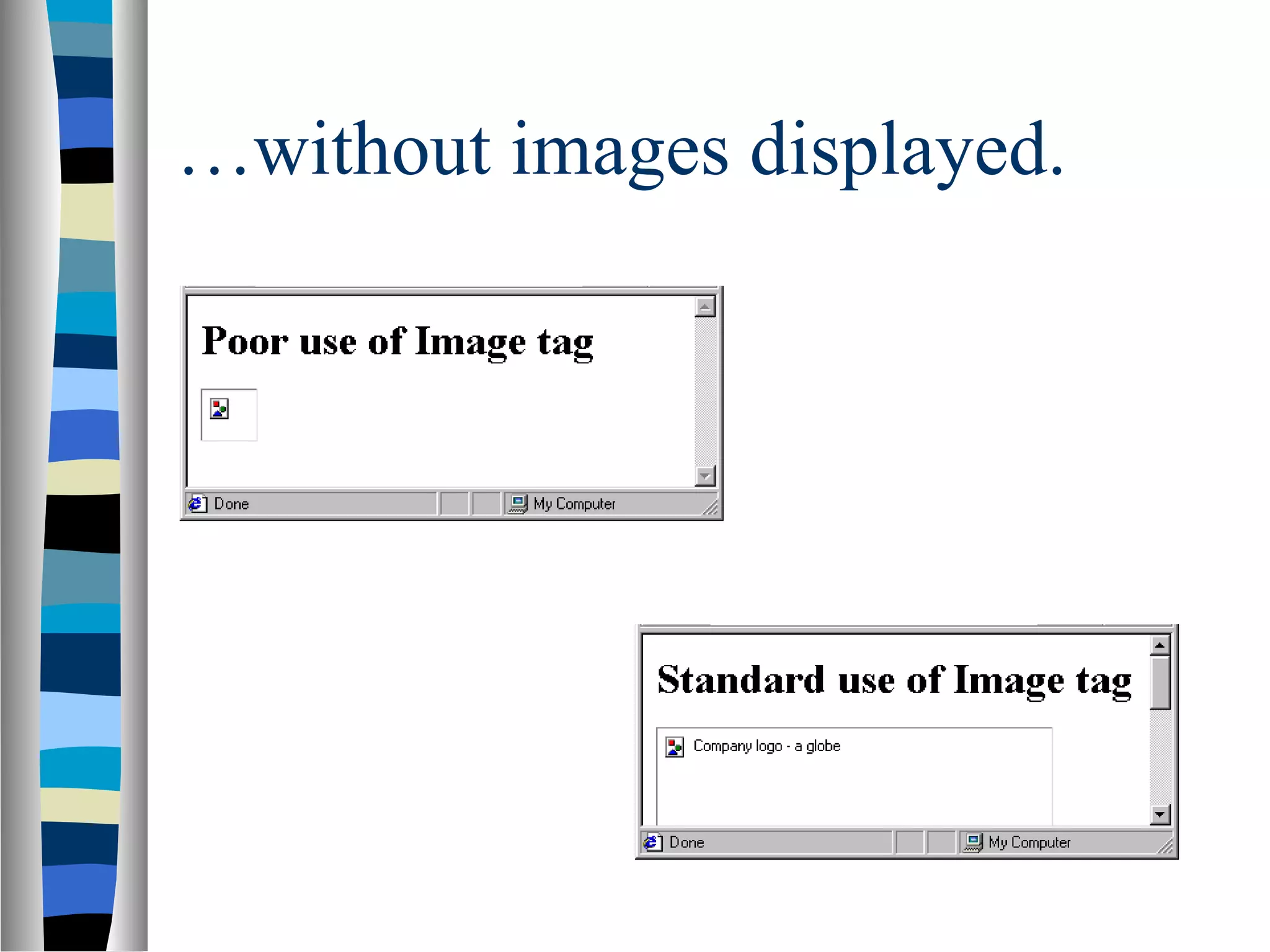 …without images displayed.
 