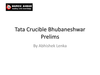 Tata Crucible Bhubaneshwar Prelims By AbhishekLenka 