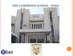 THE CAMBRIDGE SCHOOL - DOHA 